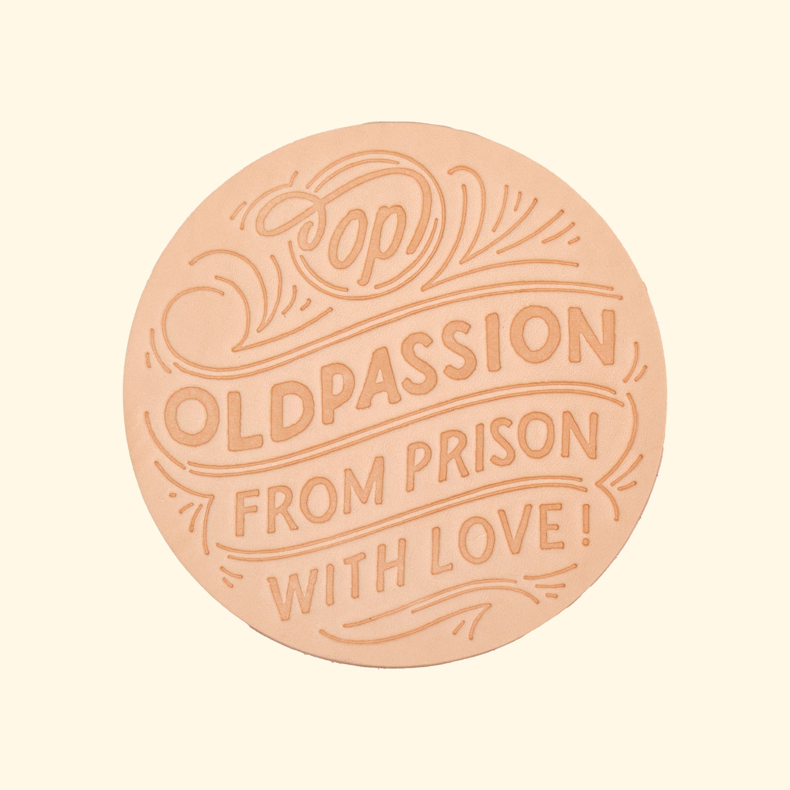 Leather-Coaster_Leder-Glasuntersetzer_Lettering-nature-oldpassion-from-prison-with-love